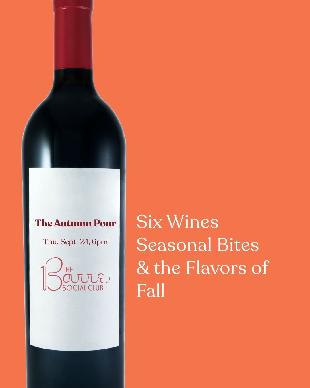 Wine bottle: Autumn Pour: Six Wines, Seasonal Bites and the Flavors of Fall